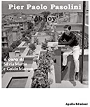 Pier Paolo Pasolini. «Ab-joy». Ediz. illustrata