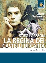 La regina dei castelli di carta letto da Claudio Santamaria. Audiolibro. 2 CD Audio formato MP3. Ediz. integrale