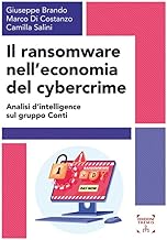 Il ransomware nell'economia del cybercrime. Analisi d'intelligence sul gruppo Conti