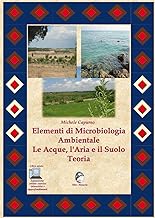Elementi di microbiologia ambientale. Le acque, l'aria e il suolo. Teoria. Per le Scuole superiori. Con espansione online