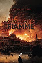 Cartagine in fiamme: Salgariana Vol. 3