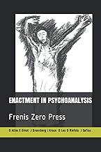ENACTMENT IN PSYCHOANALYSIS: Frenis Zero Press