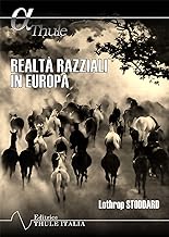 Realtà razziali in Europa. Ediz. integrale