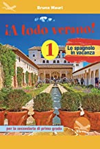 ¡A todo verano! Lo spagnolo in vacanza. Per la Scuola media. Ediz. per la scuola (Vol. 1)