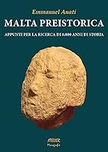 Malta preistorica. Appunti per la ricerca di 8.000 anni di storia