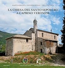 La chiesa del Santo Sepolcro a Caprino Veronese
