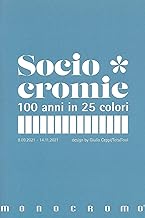 Sociocromie. 100 anni in 25 colori