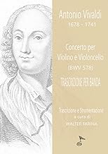 Concerto per Violino e Violoncello: Trascrizione per Banda