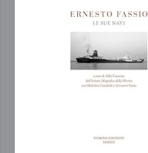 Ernesto Fassio, le sue navi