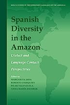 Spanish Diversity in the Amazon: Dialect and Language Contrast Perspectives