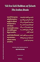 ?ali Ibn Sahl Rabban A?-?abari: The Indian Books