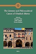The Literary and Philosophical Canon of Obadiah Sforno