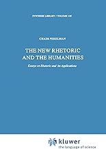 The New Rhetoric and the Humanities: Essays on Rhetoric and its Applications: 140