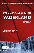 Vaderland: De spraakmakende bestseller over de ETA, nu verfilmd door HBO | Patria