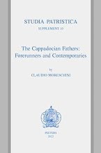 The Cappadocian Fathers: Forerunners and Contemporaries: Volume 10