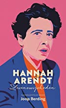 Hannah Arendt: levenswijsheden