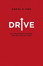 Drive: de verrassende waarheid over wat ons motiveert