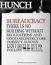 Hunch 12: Bureaucracy There is No Building Without Regulations and Good Architecture Doesn't Always Follow the Rules!