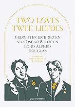 Two loves: gedichten en brieven van Oscar Wilde en Lord Alfred Douglas