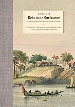 Reis naar Suriname: Beschrijving van de Nederlandse bezittingen in Guyana