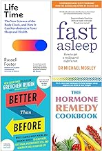 Life Time [Hardcover], Fast Asleep, Better Than Before, The Hormone Remedy Cookbook 4 Books Collection Set