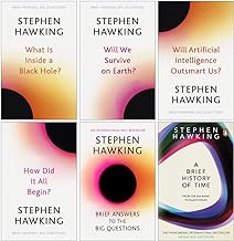 Stephen Hawking Collection 6 Books Set (Will Artificial Intelligence Outsmart Us, How Did It All Begin, Will We Survive on Earth, Brief Answers to the Big Questions, A Brief History Of Time & More)