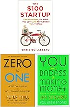 The $100 Startup, Zero to One, You Are a Badass at Making Money 3 Books Collection Set