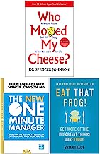Who Moved My Cheese, The New One Minute Manager, Eat That Frog! 3 Books Collection Set