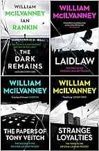William Mcilvanney Laidlaw Trilogy 4 Books Collection Set (The Dark Remains, Laidlaw, The Papers of Tony Veitch, Strange Loyalties)