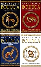 Boudica Trilogy Manda Scott 4 Books Collection Set (Dreaming The Eagle, Dreaming The Bull, Dreaming The Hound, Dreaming The Serpent Spear)