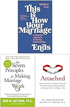 This is How Your Marriage Ends, The Seven Principles For Making Marriage Work, Attached 3 Books Collection Set