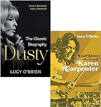 Lucy O'Brien Collection 2 Books Set (Dusty, Lead Sister The Story of Karen Carpenter)