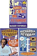 Richard P Feynman Collection 3 Books Set (Surely you're Joking Mr Feynman, What Do You Care What Other People Think? & QED - The Strange Theory of Light and Matter)
