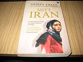 Mitt Iran : en berättelse om kamp, revolution och hopp