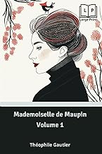 Mademoiselle de Maupin - Volume 1 [Illustrated]