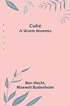 Cutie: A Warm Mamma