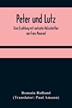 Peter und Lutz; Eine Erzählung mit sechzehn Holzschnitten von Frans Masereel