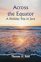 Across the Equator: A Holiday Trip in Java