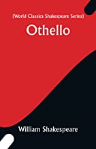 Othello (World Classics Shakespeare Series)