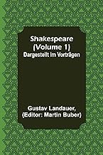 Shakespeare (Volume 1); Dargestellt im Vorträgen