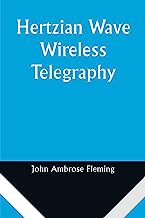 Hertzian Wave Wireless Telegraphy