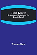 Tonio Kröger; [Erstausgabe; Illustrationen von Erich M. Simon]