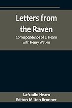 Letters from the Raven: Correspondence of L. Hearn with Henry Watkin