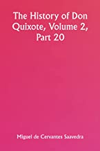 The History of Don Quixote, Volume 2, Part 20