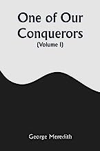 One of Our Conquerors (Volume I)