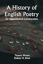 A History of English Poetry: An Unpublished Continuation