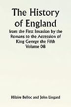 The History of England from the First Invasion by the Romans to the Accession of King George the Fifth. Volume 08