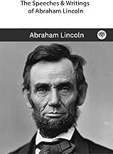 The Speeches & Writings of Abraham Lincoln: A Boxed Set