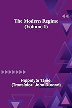 The Modern Regime (Volume 1)
