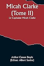 Micah Clarke (Tome II); Le Capitaine Micah Clarke